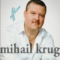 all songs Mikhail Krug offline الملصق