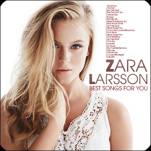 Zara Larsson - Best Songs For You for Android - APK Download