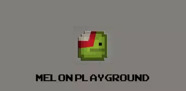 MELON PLAYGROUND
