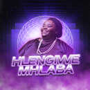 Hlengiwe Mhlaba All Songs APK