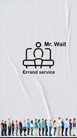 Mr.Wait Errand Service Affiche