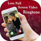 Love Full Screen Video Ringtone For Incoming Call آئیکن