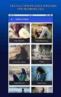 Sad Full Screen Video Ringtone For Incoming Call screenshot 3