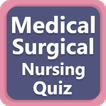Medical Surgical Nursing Quiz