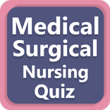 Medical Surgical Nursing Quiz