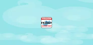 Follow Friday Assistant