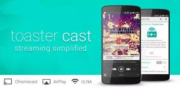 Toaster Cast DLNA UPnP Player