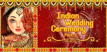 Indian Wedding Ceremony Rituals - Wedding 2