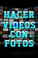 Hacer Videos Con Fotos Y Music 海报