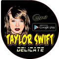 ”Taylor Swift delicate