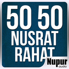 50 50 Nusrat - Rahat Fateh Ali Khan Songs ícone