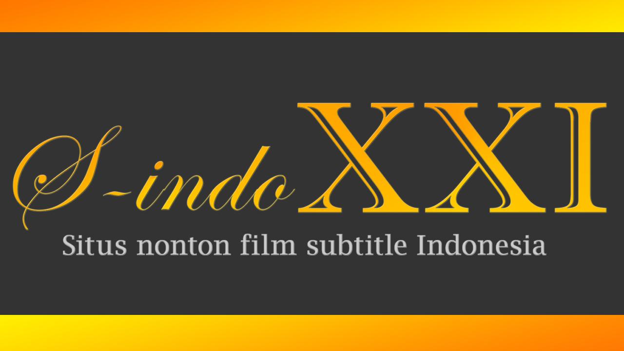 Indo Xxi Movie Series Streaming And Download For Android Apk Download