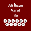 Kelime Oyunu - Ali İhsan Varol ile