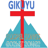 KIKUYU GOSPEL SONGS