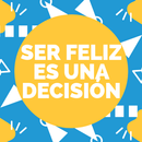 Ser Feliz es una Decisión APK
