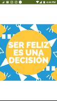 Ser Feliz es una Decisión poster