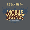 Kisah Hero Mobile Legends