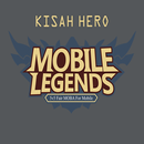 Kisah Hero Mobile Legends APK