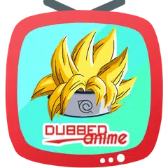 Dubbed Anime APK  for Android – Download Dubbed Anime APK Latest Version  from 