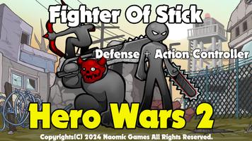 Hero Wars 2 Fighter Of Stick ポスター