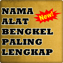 NAMA ALAT BENGKEL PALING LENGKAP APK