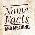 Name Facts and Meaning - Greeting Card with name