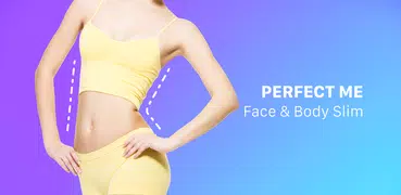 Perfect Me - Slim Body Shape