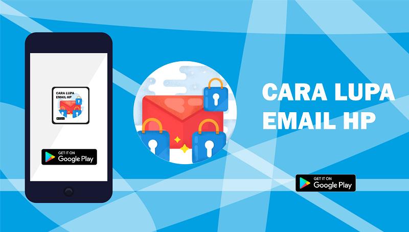 Cara Lupa Email Hp For Android Apk Download