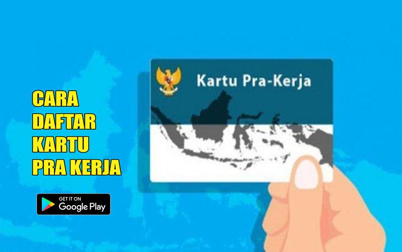 Cara Daftar Kartu Pra Kerja Online For Android Apk Download
