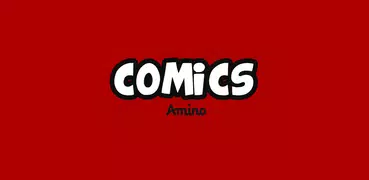 Comics Amino for Comic Fans