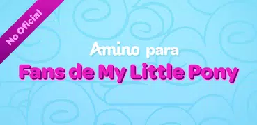 Amino No Oficial para Fans de My Little Pony