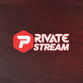 PRIVATE STREAM
