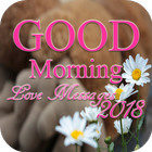 Good Morning Love Messages 2018 icône