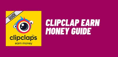 Clipclaps App Earn Money Guide capture d'écran 1