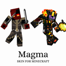 Skin Magma for Minecraft Pocket Edition MCPE APK