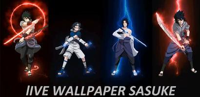 Live Wallpaper Sasuke Cartaz