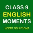 Class 9 English Moments NCERT 