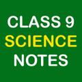 Class 9 Science Notes