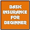 Basic Insurance For Beginner