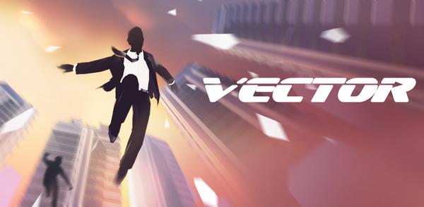 Wie kann man Vector: Parkour Run kostenlos auf Andriod herunterladen image