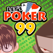 Let's Poker 99