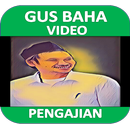Video Gus Baha Pengajian APK