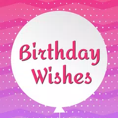 Birthday Wishes, Messages APK Herunterladen