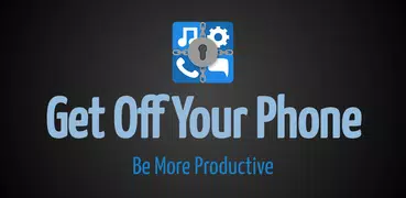 Get Off Your Phone