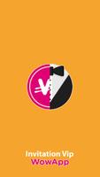 Poster Invitation Vip WowApp - EARN DOLLARS