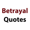 Betrayal Quotes
