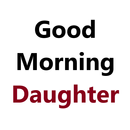 Good Morning Message for Daugh APK