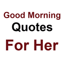 Good Morning Quotes for Her APK
