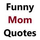 Funny Mom Quotes APK