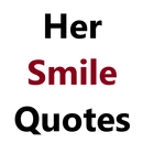 Her Smile Quotes APK